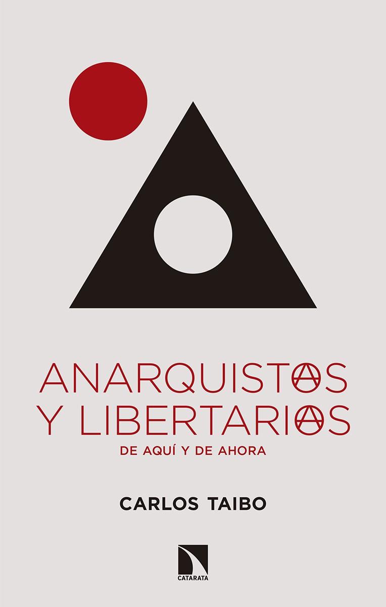 Anarquistas y libertarios | 9788490977361 | Carlos Taibo