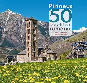 Pirineus 50 joies de l art romànic | 9788490344088 | Carles Cartañá