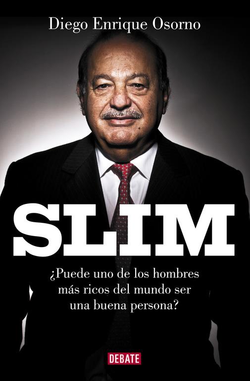 Slim | 9788499926568 | Diego Enrique Osorno