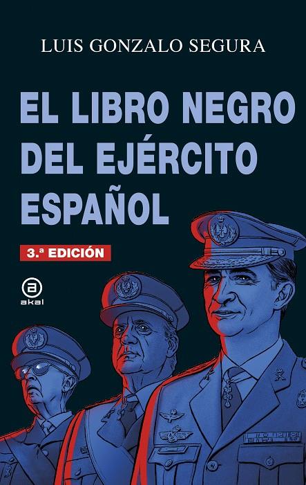 El libro negro del ejército español | 9788446045007 | Luis Gonzalo Segura