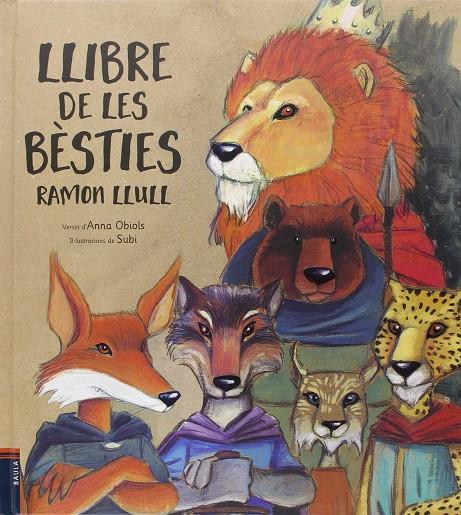 Llibre de les bèsties (infantil) | 9788447932481 | Ramon Llull