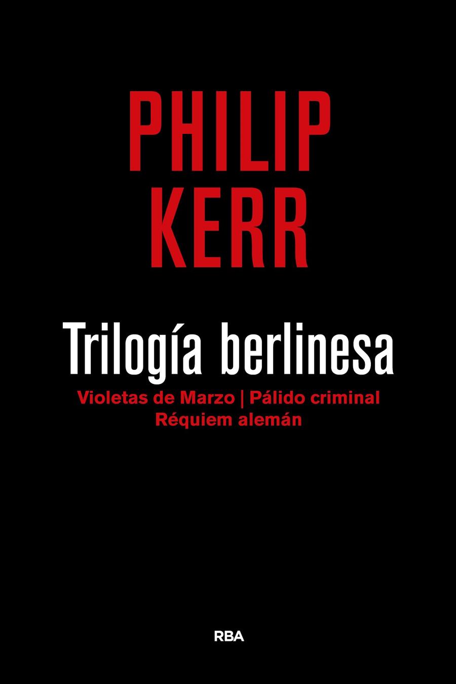 Trilogía berlinesa | 9788490567784 | Philip Kerr