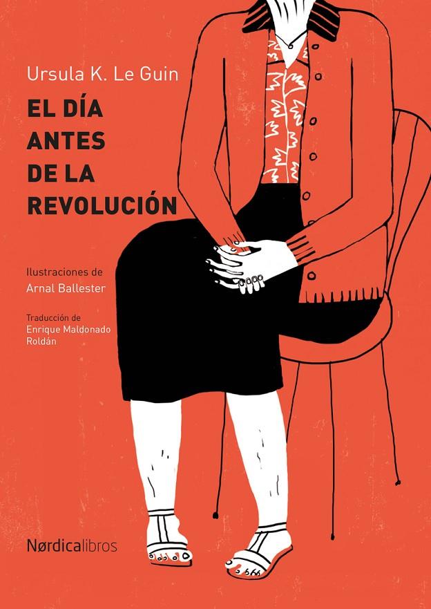 El día antes de la revolución | 9788416830329 | Ursula K. Le Guin