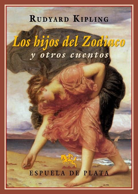 Los hijos del Zodiaco y otros cuentos | 9788416034741 | Rudyard Kipling