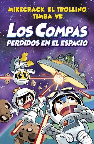 Los Compas perdidos en el espacio | 9788427048348 | Mikecrack, El Trollino y Timba Vk