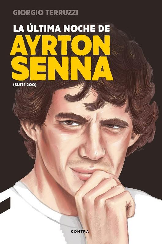 La última noche de Ayrton Senna | 9788494786952 | Giorgio Terruzzi