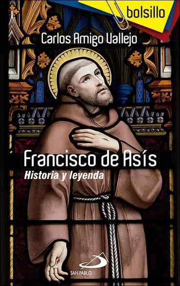 Francisco de Asís. Historia y leyenda | 9788428554404 | Amigo Vallejo, Carlos