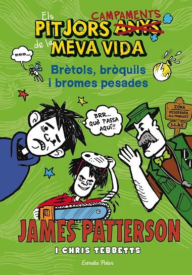 Els pitjors campaments de la meva vida | 9788490573204 | James Patterson