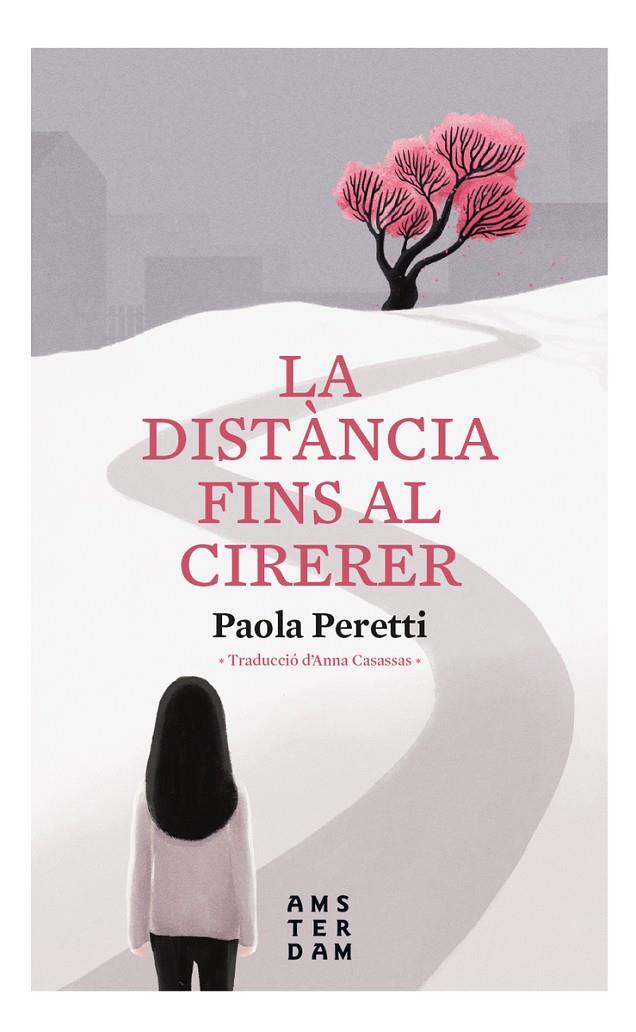 La distància fins al cirerer | 9788416743957 | Paola Peretti