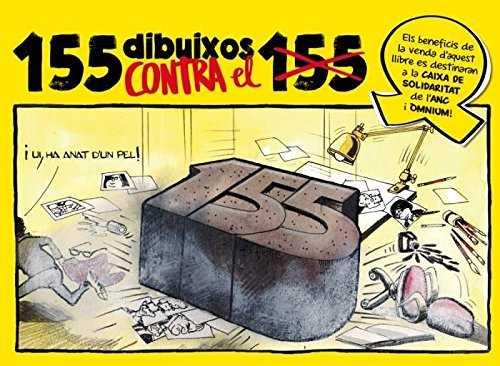 155 dibuixos contra el 155 | 9788416547234 | A.A.V.V.