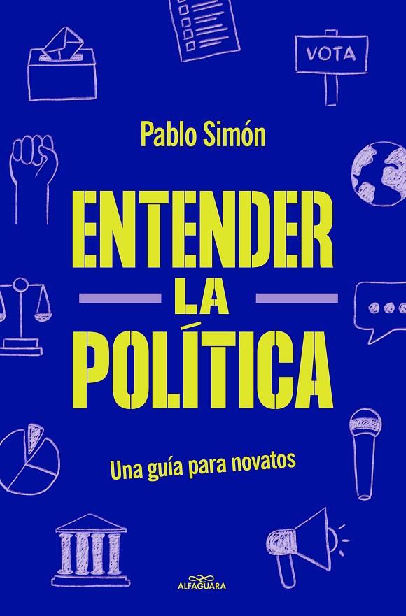 Entender la politíca | 9788419191762 | Simón, Pablo