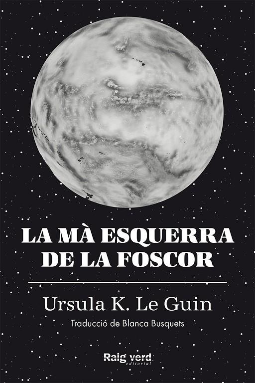 La mà esquerra de la foscor | 9788417925048 | Ursula K. Le Guin