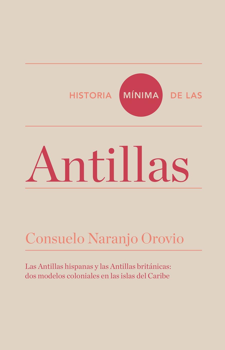 Historia mínima de las Antillas | 9788416714063 | Consuelo Naranjo Orovio