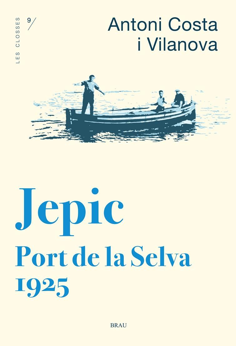 Jepic. Port de la Selva 1925 | 9788415885726 | Antoni Costa Vilanova