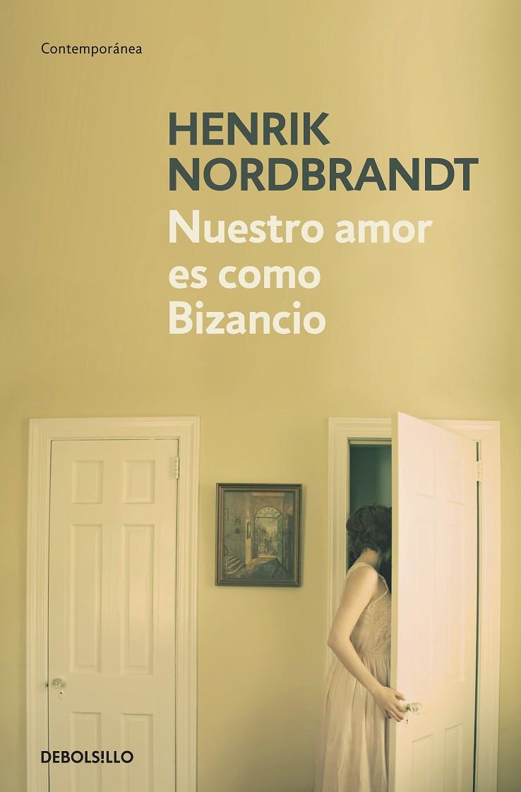 Nuestro amor es como Bizancio | 9788499081878 | Nordbrandt, Henrik