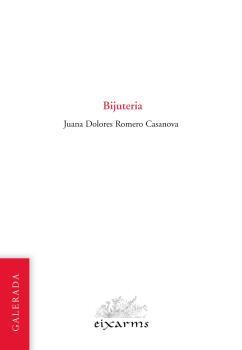 Bijuteria. | 9788496786967 | Juana Dolores Romero Casanova