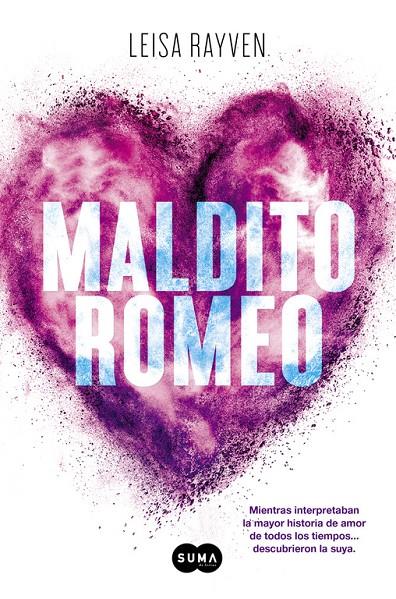 Maldito romeo | 9788483659243 | Leisa Rayven