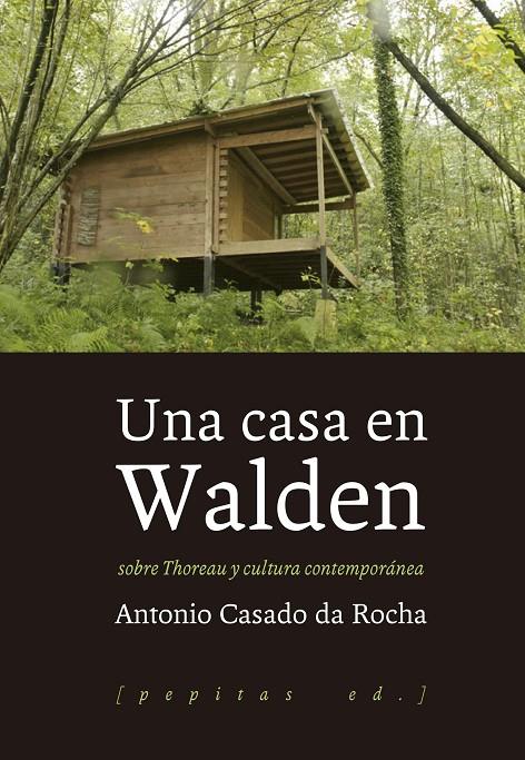 Una casa en Walden | 9788415862857 | Antonio Casado da Rocha