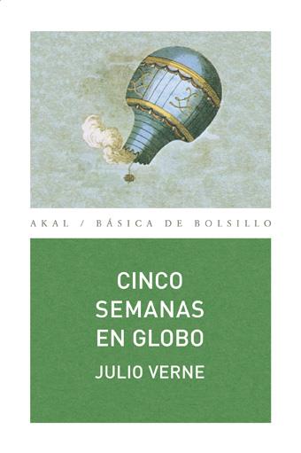 Cinco semanas en globo (Akal) | 9788446028185 | Jules Verne