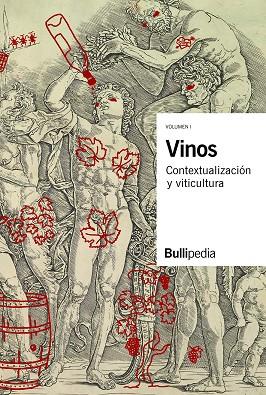 Vinos. Contextualización y viticultura. Volumen I | 9788409059935 | Bullipedia