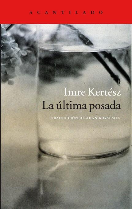 La última posada | 9788416011797 | Imre Kertész