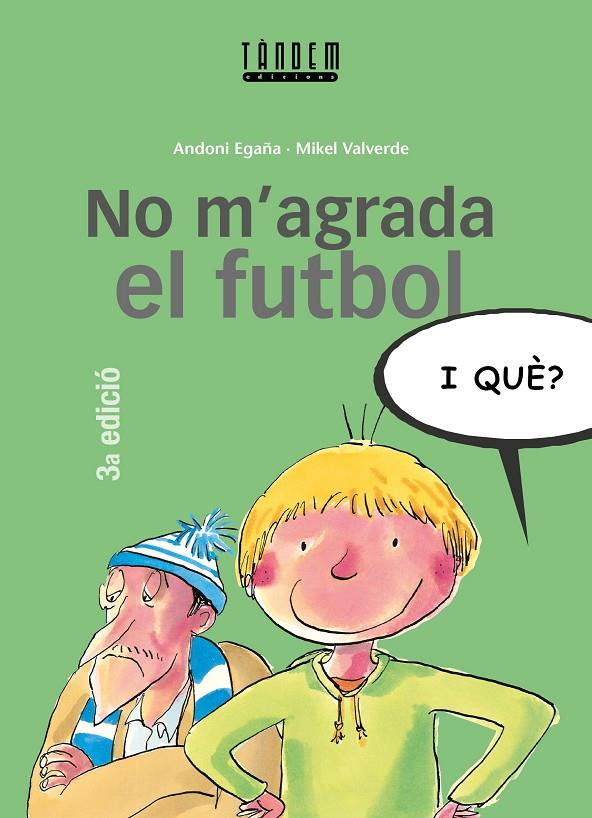 No magrada el futbol. I què? | 9788481313369 | Andoni Egaña