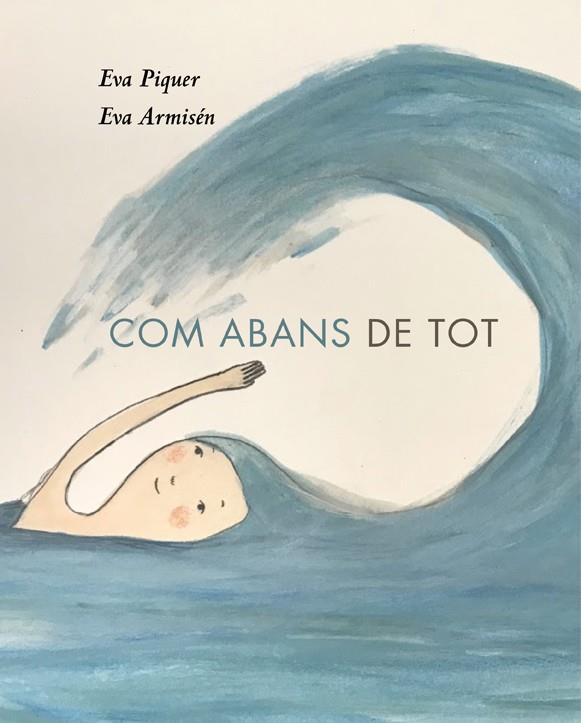 Com abans de tot | 9788418253010 | Eva Piquer, Eva Armisén