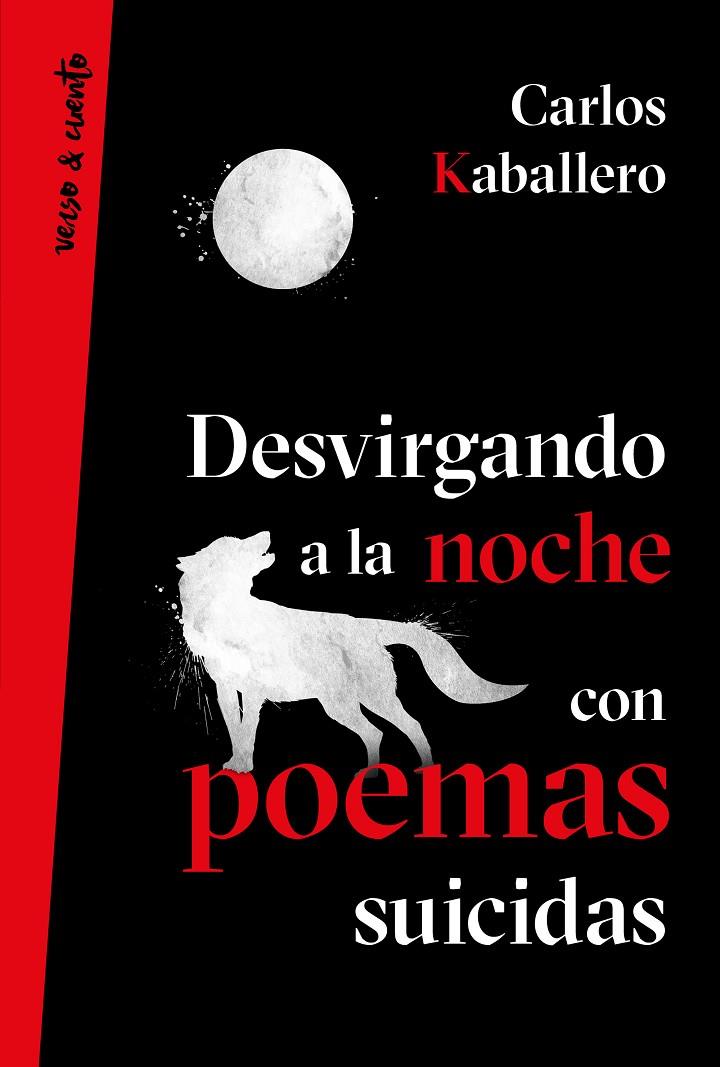 Desvirgado a la noche con poemas | 9788403518629 | Carlos Kaballero