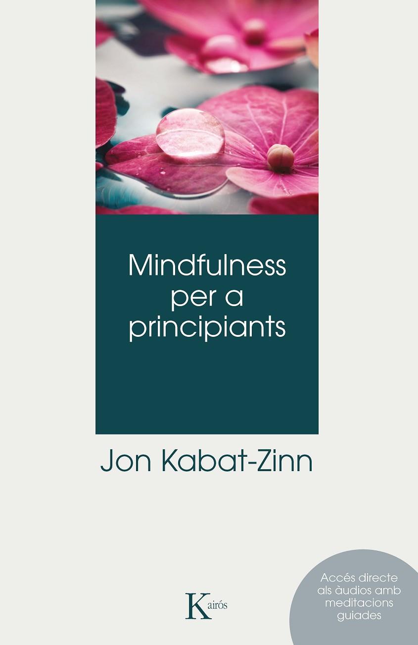 Mindfulness per a principiants QR | 9788499888996 | Kabat-Zinn, Jon