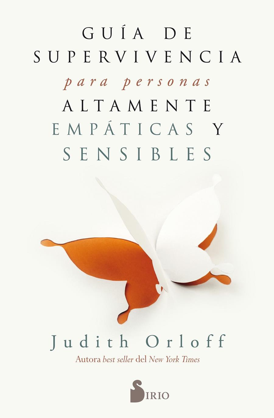 Guía de supervivencia para personas altamente empáticas y sensibles | 9788417030797 | Judith Orloff