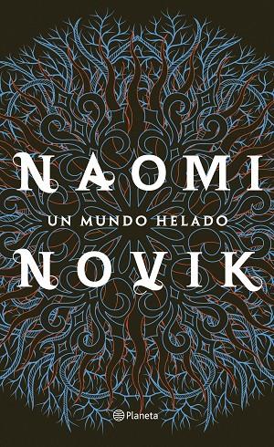 Un mundo helado | 9788408213789 | Naomi Novik