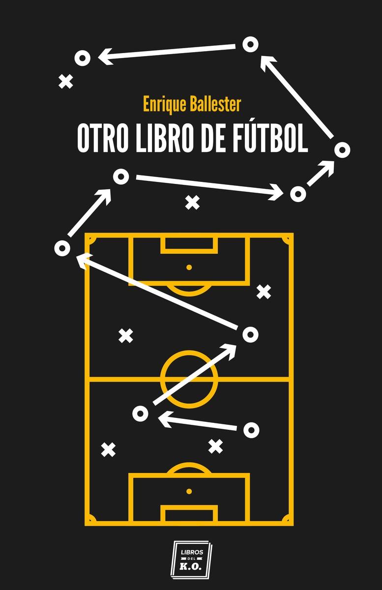 Otro libro de fútbol | 9788417678524 | Enrique Ballester