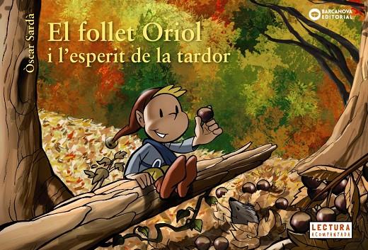 El follet Oriol i l esperit de la tardor | 9788448947033 | Òscar Sardà