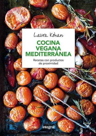 Cocina vegana mediterránea | 9788491180333 | Laura Kohan