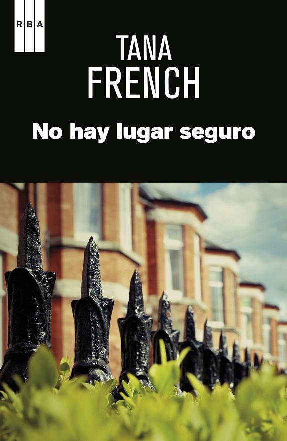 No hay lugar seguro | 9788491870593 | Tana French