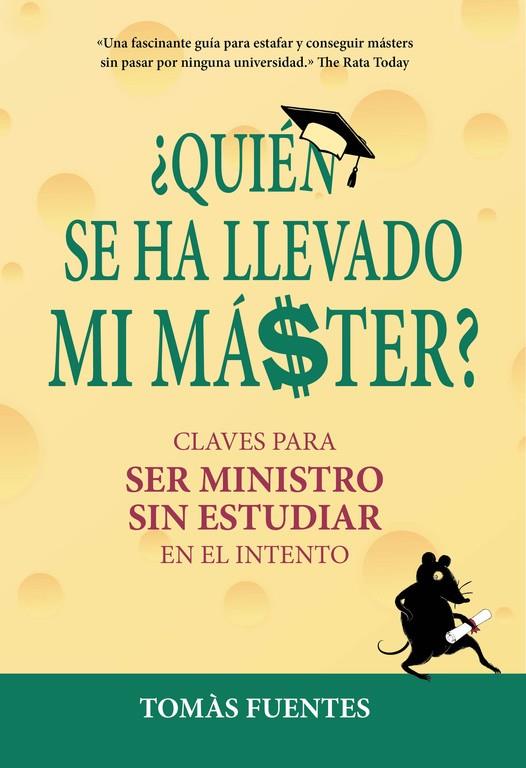 Quién se ha llevado mi máster | 9788417671112 | Tomàs Fuentes