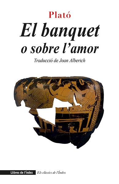 El banquet o sobre l amor | 9788494812064 | Plató