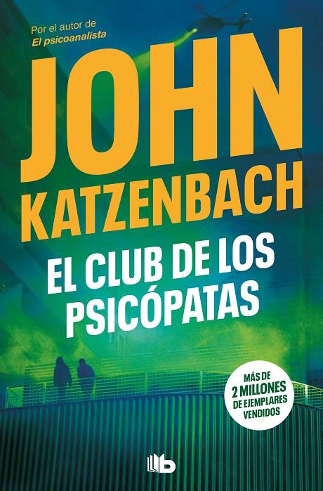 El club de los psicópatas | 9788413145969 | Katzenbach, John