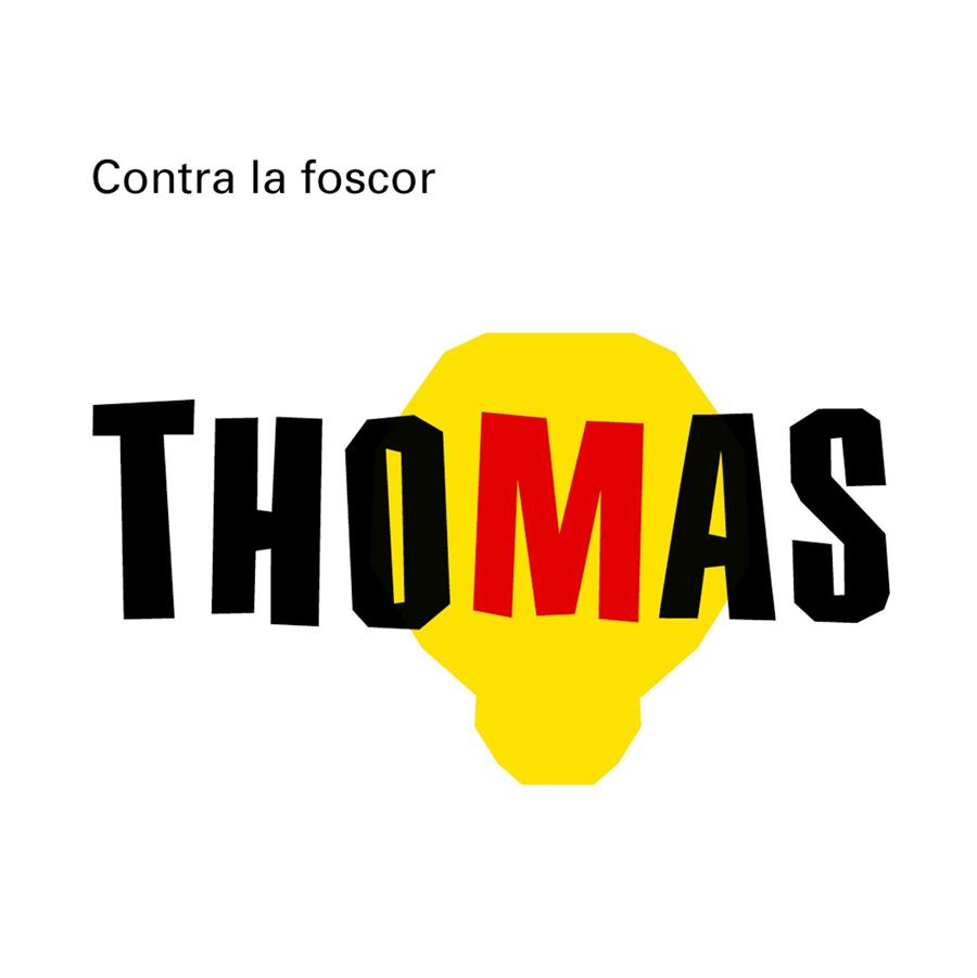 Contra la foscor. Thomas Alba Edison | 9788498254587 | Ganges, Montse