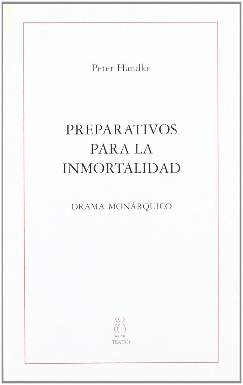 Preparativos para la inmortalidad | 9788495786869 | Peter Handke