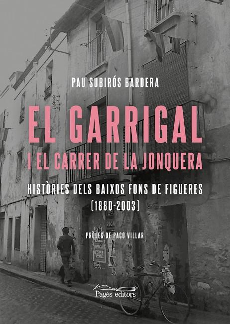 El Garrigal i el carrer de la Jonquera | 9788413035741 | Subirós Bardera, Pau