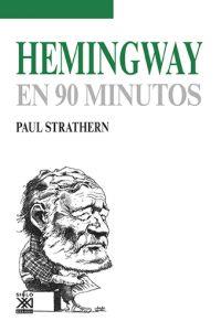 Hemingway en 90 minutos | 9788432318498 | Paul Strathern