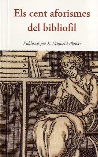 Els cent aforismes del bibliòfil | 9788497160599 | MIQUEL I PLANAS, R.