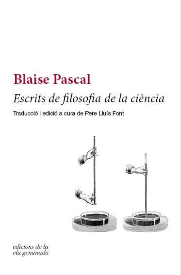 Escrits de filosofia de la ciència | 9788494732201 | Blaise Pascal