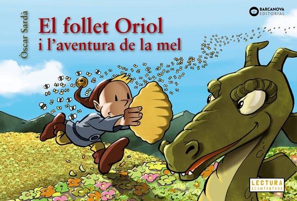 El follet Oriol i l aventura de la mel | 9788448952129 | Òscar Sardà