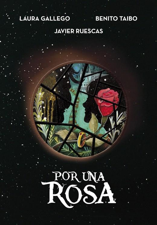 Por una rosa | 9788490437926 | laura Gallego, Javier Ruescas, Benito Taibo