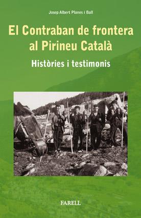 El contraban de frontera al Pirineu Català | 9788492811090 | Josep Albert Planes Ball