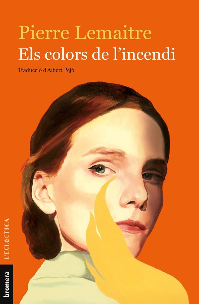 Els colors de l incendi | 9788490269619 | Pierre Lemaitre