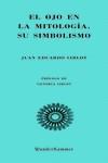 El ojo en la mitología. Su simbolismo | 9788494972553 | Juan Eduardo Cirlot