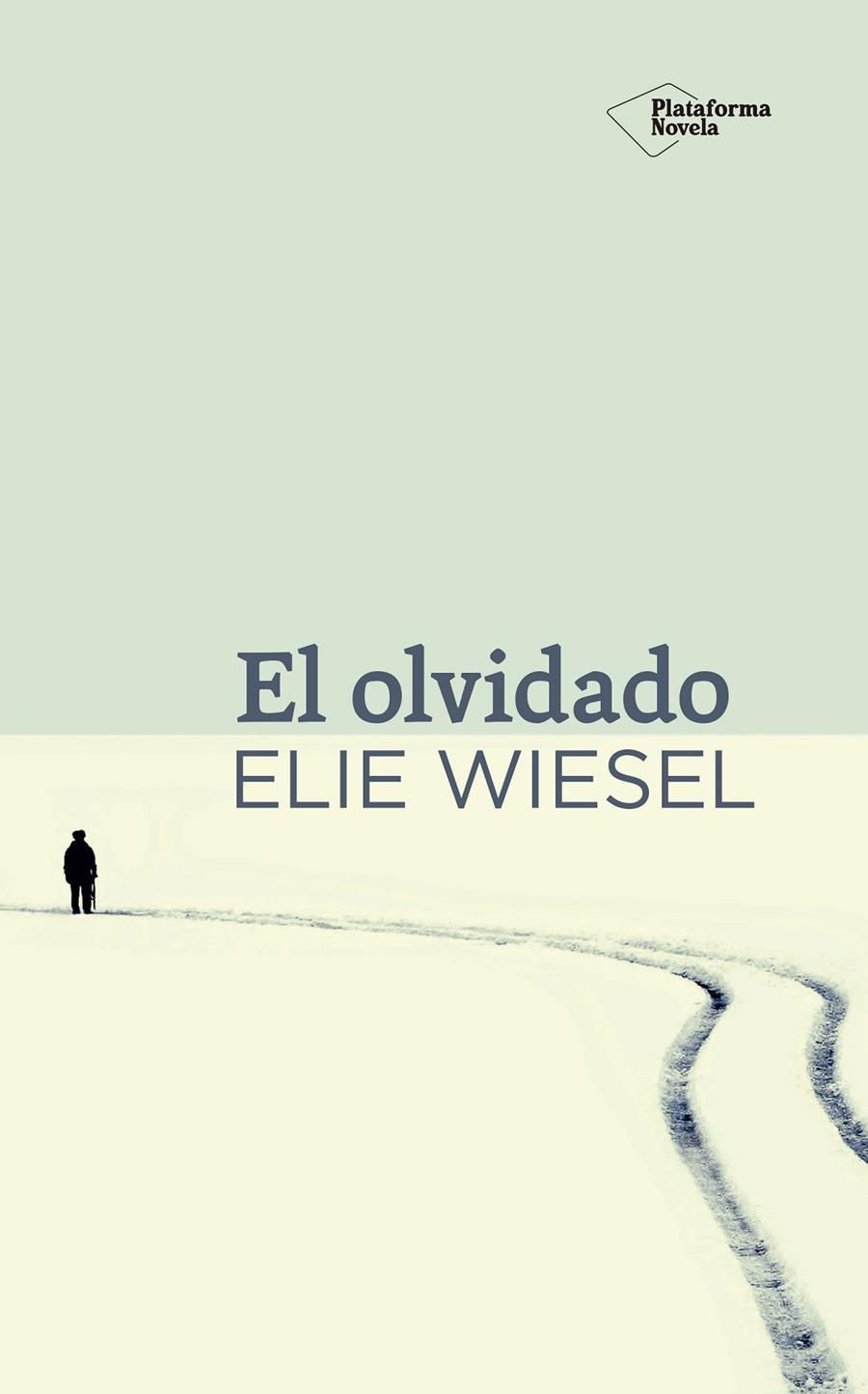 El olvidado | 9788416256624 | Elie Wiesel